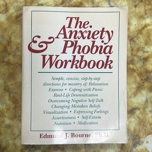 “The Anxiety & Phobia Workbook”